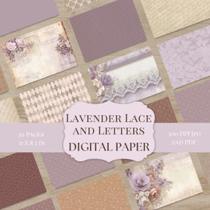 May include: A collection of 30 digital paper pages titled Lavender Lace and Letters, measuring 11 x 8.5 inches. The set includes various patterns in shades of lavender, cream, and brown, featuring floral motifs, lace textures, and script text.