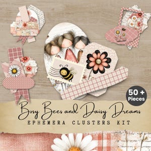 Puede incluir: Una colección de grupos de efímeras con temática floral y de abejas. Los diseños incluyen margaritas, abejas e ilustraciones de niñas. La paleta de colores presenta rosas suaves, blancos y toques de marrón. El texto de la imagen dice "Busy Bees and Daisy Dreams Ephemera Clusters Kit" y "50+ Pieces".