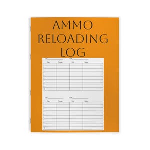 May include: An orange notebook with the text "AMMO RELOADING LOG" in black. The notebook has a white interior with tables for recording data, including "CAL," "GUN," and "OAL." The notebook is designed for tracking ammunition reloading information.