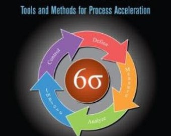 The Lean Six Sigma Black Belt Handbook: Tools and Methods for Process Acceleration PDF 2013