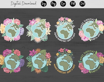Make Everyday Earth Day sublimation png, Flower Earth Sublimation, Floral Earth PNG, Earth Day png, Mother Nature png, Save the Earth