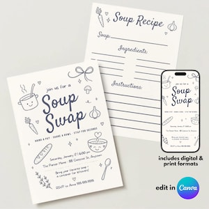 May include: A Soup Swap invitation and a Soup Recipe card featuring dark blue line art of a pot, carrot, garlic, bread, and spoon on a white background. A smartphone displays the invitation, and text indicates digital and print formats.