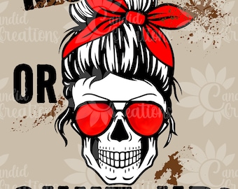 Mud Up or Shut Up PNG, Digital Download