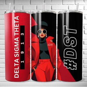 May include: Three stainless steel tumblers with different designs. The first tumbler is red with white text that says "DELTA SIGMA THETA 1913". The second tumbler features a black and white illustration of a woman wearing a red coat, black hat, and sunglasses. The third tumbler is black with white text that says "#DST".