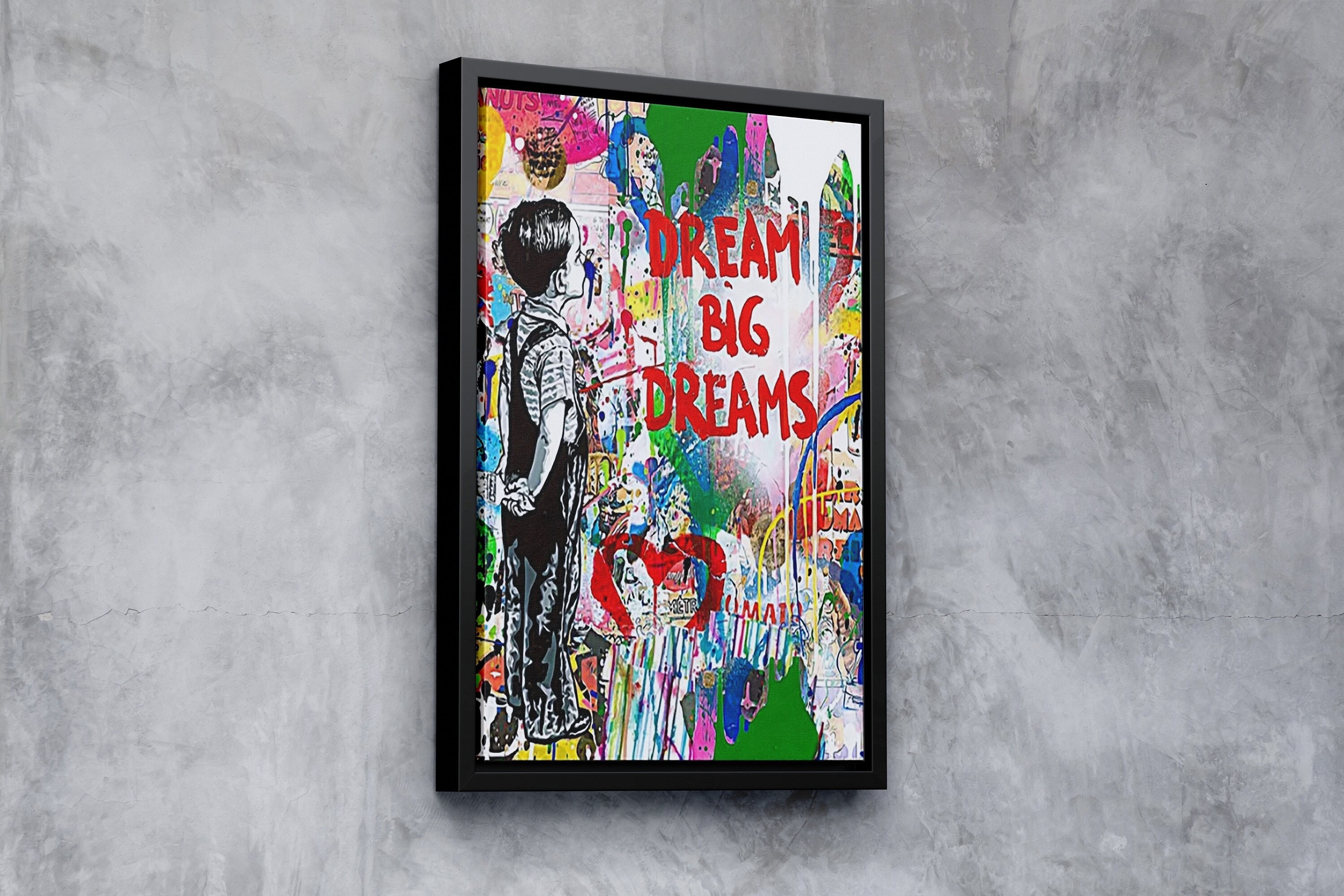 Tableau Banksy Dream Big