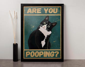 Are You Pooping Poster,Cat Wall Decor, Funny Animal Print Poster, Wall Art, Room Decoration