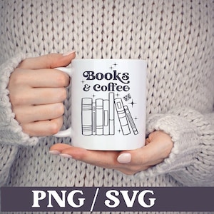 Book And Coffee svg png files | More Books and Coffee | reading svg | Book Svg digital download