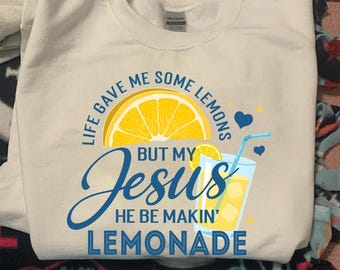 Life Gave Me Lemons Jesus Makes Lemonade PNG, Christian Lemon Quote, Funny Faith PNG, Religious Png