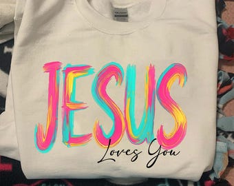 Jesus Loves You PNG, Neon Letter Christian Sublimation, Inspirational Christian PNG, Bright Faith Design for Shirts & Crafts