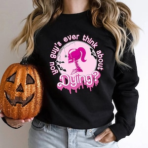 You Guys Ever Think About Dying Svg Png Halloween gift