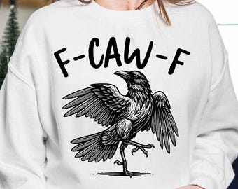 F-Caw-F PNG, Funny Raven Bird Clipart, Gothic Crow Humor Design, Sarcastic Gothic Crow Design, Halloween Sublimation File