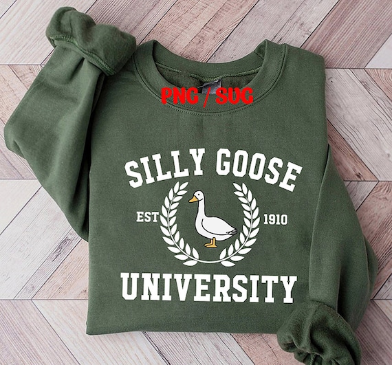 Silly Goose University svg png, Silly Goose svg, Silly Goose svg cut files, Goose funny svg