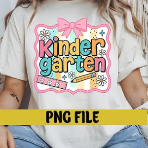 Preppy Kindergarten PNG, First Day of School Shirt Design, Coquette Teacher Sublimation PNG, Kindergarten Teacher Png