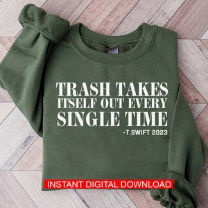 Trash Takes Itself Out Every Single Time SVG PNG, Trash Can Sleeve Detail Taylor Reputation Era SVG png
