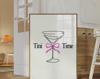 Tini Time Martini Wall Art Printable Digital Download For Dorm, Room, Girls, Apartment, and Bar Cart
