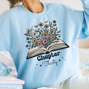 30th Birthday Gift for Her, 30th Birthday Shirt, Chapter Thirty Birthday Sweatshirt, Personalized Book Lover Gift for Her,30 Year Old Gift