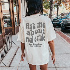 Ask Me About Real Estate Shirt, Custom Real Estate Shirt, Comfort Colors Real Estate Shirt, Closing Gift, Trendy Back of Shirt Retro Design