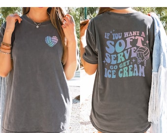 Se você quiser um saque macio, vá buscar uma camisa de sorvete, camiseta de jogadores de vôlei, camiseta do time de vôlei, presente para mãe de vôlei