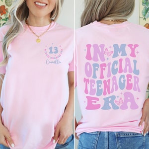 Personalized Official Teenager Era Shirt, Custom In My Teenage Era Shirt, Teenager 13 TShirt, 13th Birthday, Girls Thirteenth Shirt