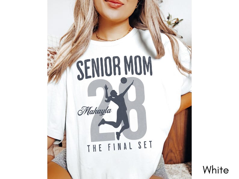 Senior Volleyball Mom Shirt, The Final Set, Personalized Volleyball Mom Tee, Custom 2026 Senior Volleyball Mom Gift, Game Day T-shirt White