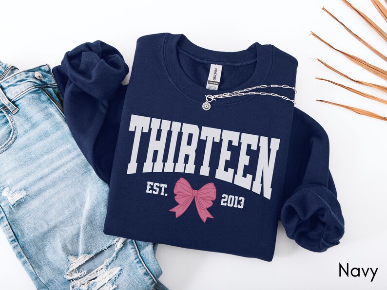 Coquette Bow Thirteenth Birthday Sweatshirt, Official Teenager University Girls Birthday Party Sweatshirt, 13 Year Old Bday Gift, Year Est. Navy