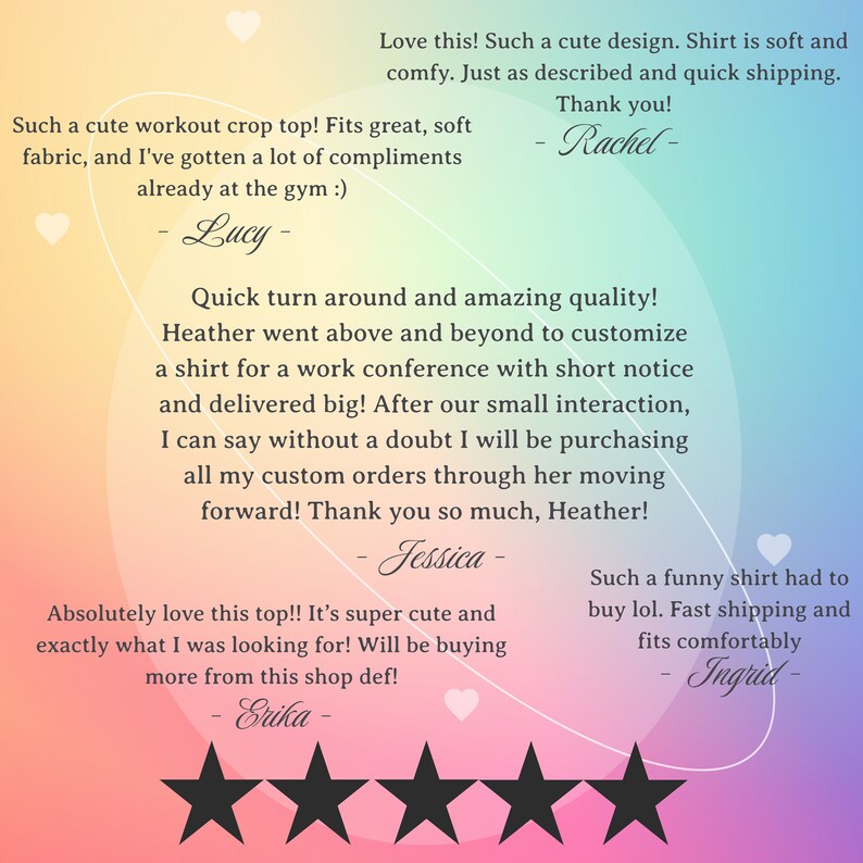 May include: Image features customer reviews on a product, with text overlayed on a gradient background. The reviews praise the product's quality, fit, and design. The reviews are from Lucy, Rachel, Jessica, Erika, and Ingrid. Five black stars are at the bottom.