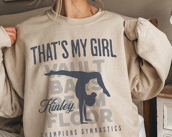 Custom That's My Girl Gymnastics Mom Dad Sweatshirt, Personalized Name Gift for Gymnastics Mom Dad Grandma Grandpa, Vault Bars Beam Floor