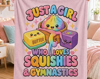 Squishy Gymnastics Blanket, Just a Girl Who Loves Squishies and Gymnastics, Personalized Name Gymnast Gift