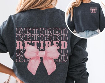 Personalized Retired Coquette Bow Sweatshirt, Custom Retirement Gift, Retirement Party Hoodie, Women's Retirement T-Shirt