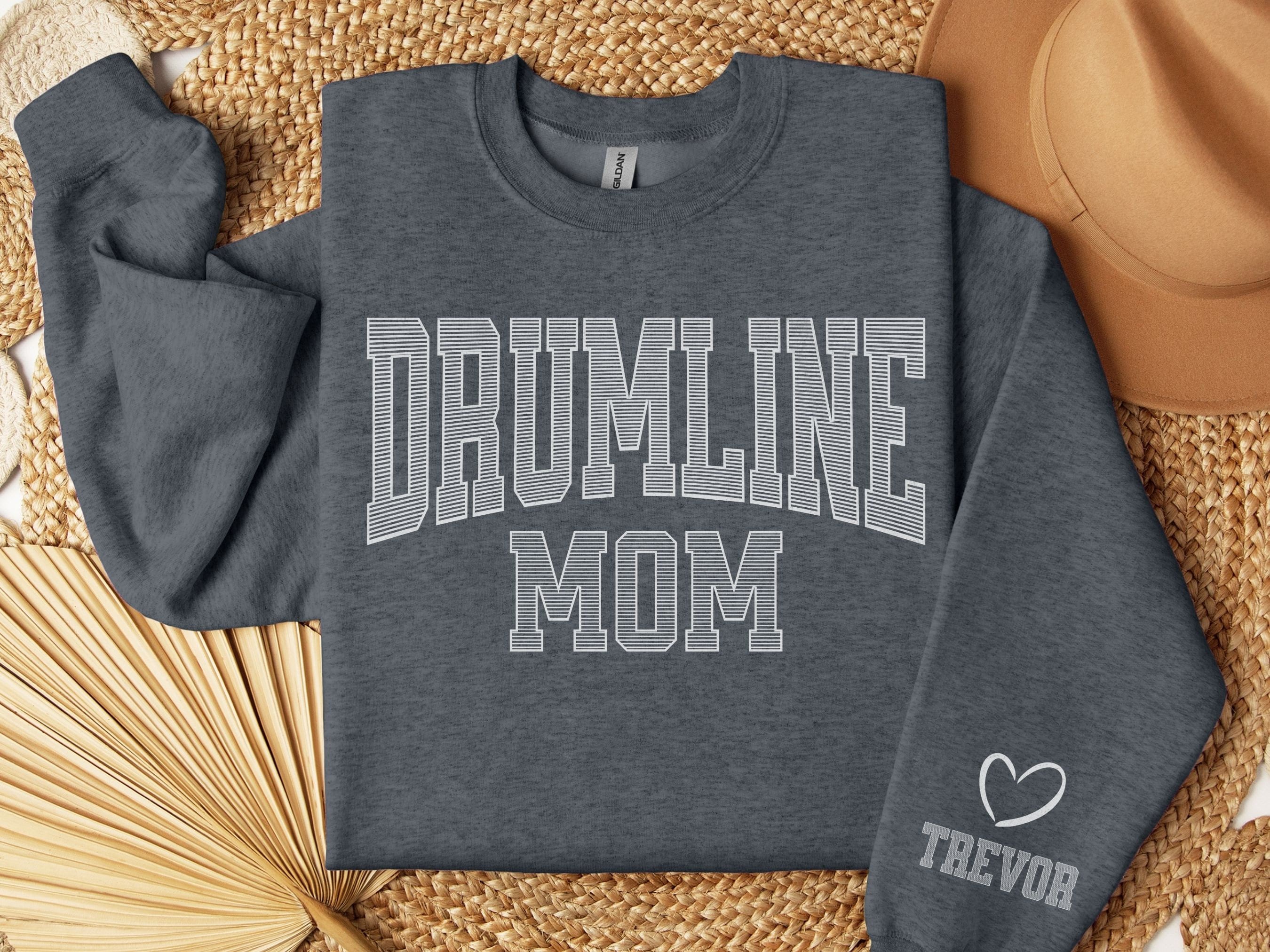 Drumline Mom Sweatshirt, Personalized Drumline Mom Hoodie,  Sleeve Design Sweatshirt, Custom Gift for Drummer Mom