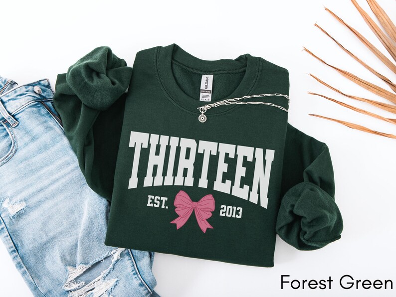 Coquette Bow Thirteenth Birthday Sweatshirt, Official Teenager University Girls Birthday Party Sweatshirt, 13 Year Old Bday Gift, Year Est. Forest Green