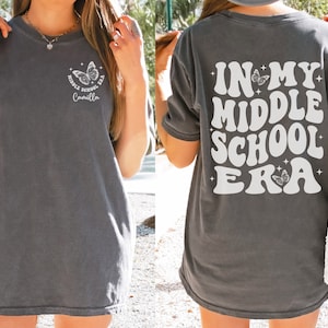 Custom In My Middle School Era Shirt, Personalized Middle School Tee, Back to School 6th 7th 8th Grade T-Shirt