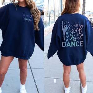 Just a Girl Who Loves Dance Sweatshirt, Personalized Name Girls Dance Sweatshirt, Gift for Ballet Jazz Dancer, Youth & Adult Sizes