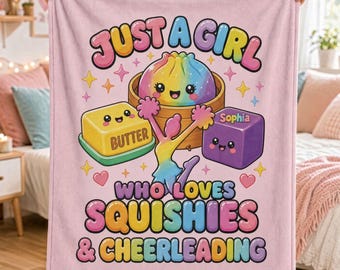 Squishy Cheer Blanket, Just a Girl Who Loves Squishies and Cheerleading, Personalized Name Cheerleader Gift