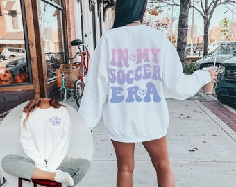 In My Soccer Era, Custom Soccer Sweatshirt, Personalized Soccer Player Sweatshirt, Gift for Soccer Player, Youth and Adult Sizes
