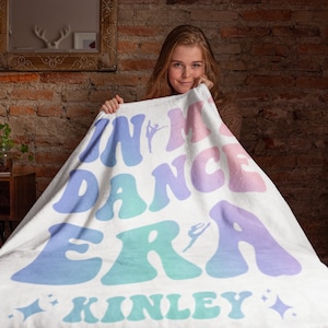 In Dance Era, Personalized Dancer Gift, Custom Dance Blanket, Girls Custom Name Blanket, Dance Gift