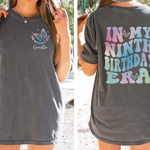 Custom In My Ninth Birthday Era Shirt, 9th Birthday Shirt, Personalized Birthday Gift, Girls Birthday Party Tee, 9 Year Old Birthday Gift