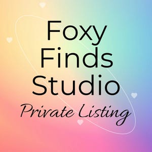 May include: A colourful gradient background in pink, yellow, blue, and purple. The text "Foxy Finds Studio Private Listing" is in black script. White hearts and a white curved line are also present.