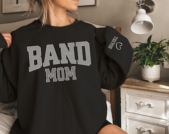 Band Mom Sweatshirt, Personalized Band Mom Hoodie,  Custom Gift for Marching Band Mom, Orchestra Mom, Jazz Band Mom