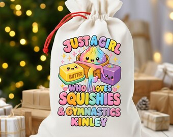 Squishy Gymnastics Gift Sack, Just a Girl Who Loves Squishies and Gymnastics, Kids Name Squishy Trendy Kids Gymnast Gift