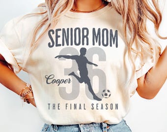 Senior Soccer Mom Shirt, The Final Season, Personalized Class of 2026 Senior Soccer Mom Gift, Custom Game Day T-shirt, Boy Soccer