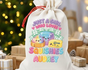 Squishy Girl Santa Gift Sack, Squishies Coquette Bow Gift Sack, Just a Girl Who Loves Squishies
