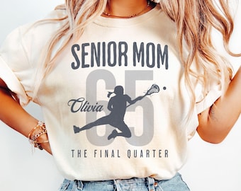 Senior Lacrosse Mom Shirt, The Final Quarter, Personalized Girls Lacrosse Mama Tee, Custom 2026 Senior LAX Mom Gift, Game Day