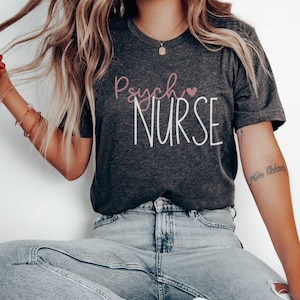 Psych Nurse Shirt, Psychiatric Mental Health Nurse, Psych Crew Shirts, Nurse Appreciation Gift, Graduation Gift