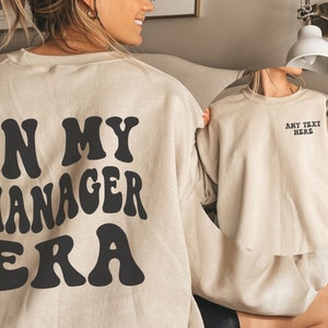 Nell'era della mia mangiatoia, felpa da manager, felpa con cappuccio da manager, regalo per manager, design sul retro della camicia