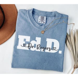Benutzerdefinierte Ed.D Shirt, personalisierte Name Ed.D T-Shirt, Doktorgrad T-Shirt, neuer Doktor der Bildung graduiertes T-Shirt, Doktorgeschenk T-Shirt