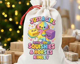 Squishy Horse Gift Sack, Just a Girl Who Loves Squishies and Horses, Kids Name Squishy Trendy Kids Horse Rider Gift, Western English Riding