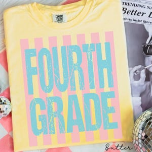 Stripes Fourth Grade Shirt, 4th Grade Tee, First Day Of School, Bright Fun Striped 4th Grade Teacher T-Shirt