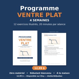 Peut inclure: Un guide de fitness numérique intitulé Programme VENTRE PLAT 4 SEMAINES présentant 12 exercices illustrés, des séances de 20 minutes et un schéma d'exercice de planche. Le document inclut des instructions pour un programme abdominal de quatre semaines.
