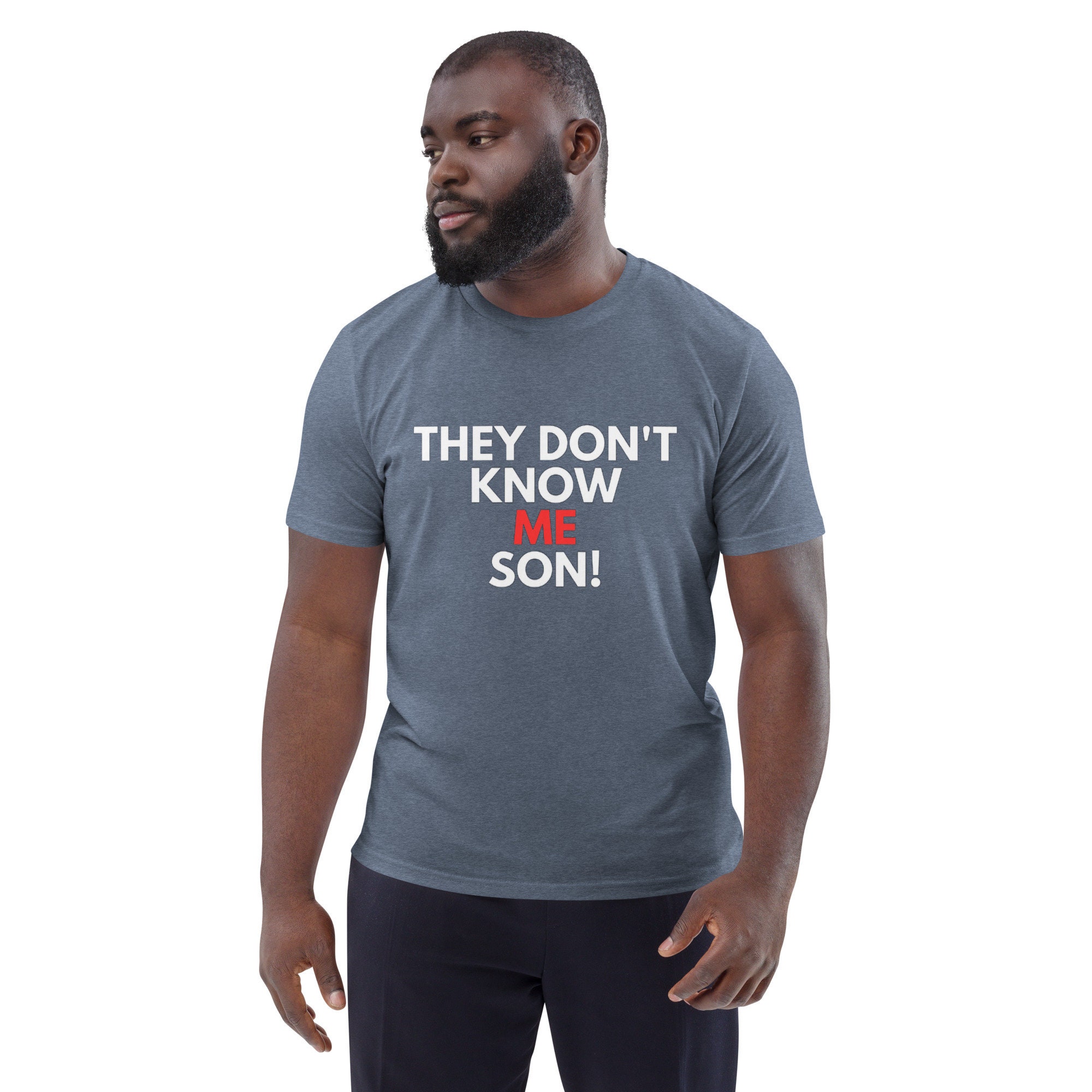Unisex Dont Know Son Organic Cotton T-shirt - Etsy